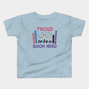 Proud To Be A Book Nerd Kids T-Shirt